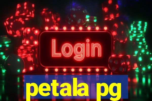 petala pg